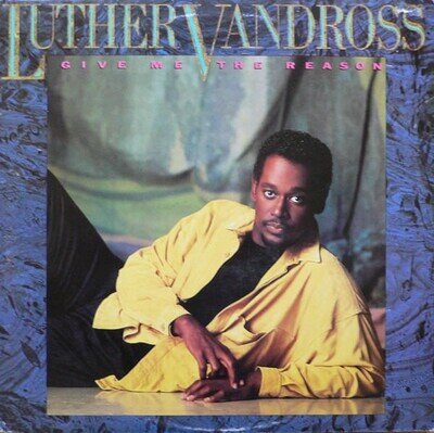 Luther Vandross - Give Me The Reason Vinyl LP (LP Record, Album)