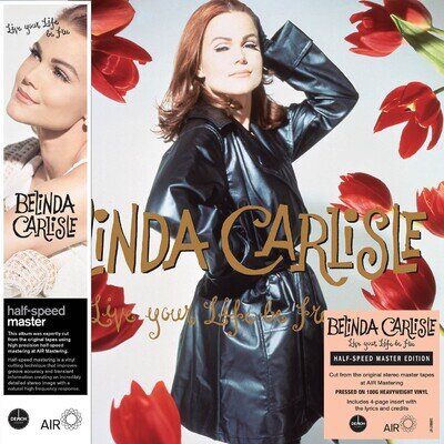 Belinda Carlisle Live Your Life Be Free (Half-speed Master Edition) (Vinyl)