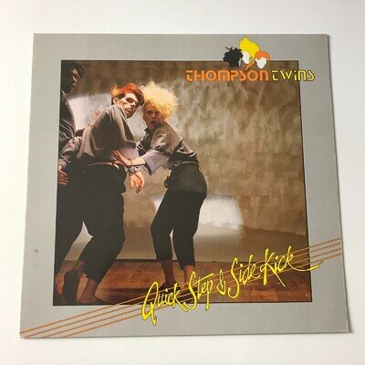 Thompson Twins - Quick Step And Side Kick First Press LP Vinyl Record - 204 924
