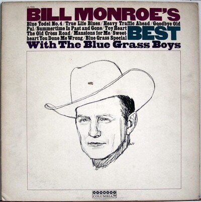 Bill Monroe & His Blue Grass Boys - Bill Monroe's Best. With The Blue Grass B...
