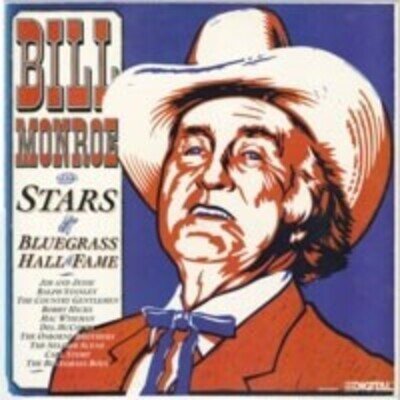 Bill Monroe - Bill Monroe And Stars Of The Bluegrass Hall Of Fame (LP, Album)
