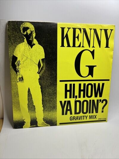 Kenny G - Hi, How Ya Doin'? - Vinyl Record 12" Single - 1983 Arista