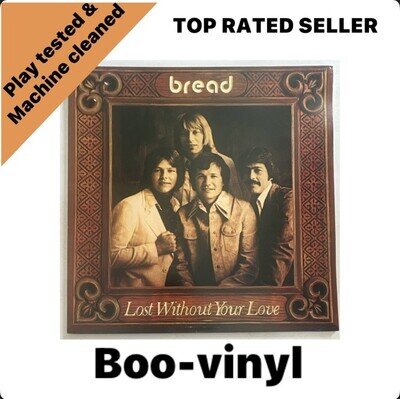 Bread - Lost Without Your Love ~ Lp Vinyl Record EX / EX
