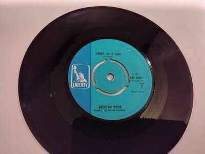 BRENTON WOOD VINYL 7"SINGLE 45rpm GIMME LITTLE SIGN LIBERTY LBF 15021. 1967