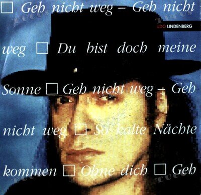 Udo Lindenberg - Geh Nicht Weg 7in 1991 (VG+/VG+) '*