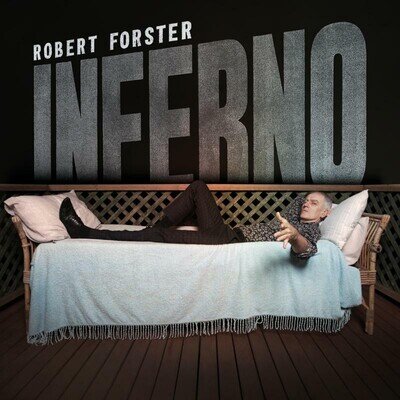 Robert Forster Inferno LP Vinyl TR429LP NEW