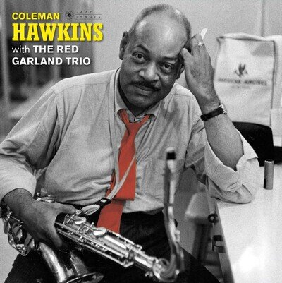 Coleman Hawkins with The Red Garlan Coleman Hawkins With the Red Garlan (Vinyl)