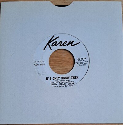Jimmy (Soul) Clark "If I Only Knew Then" Northern Soul