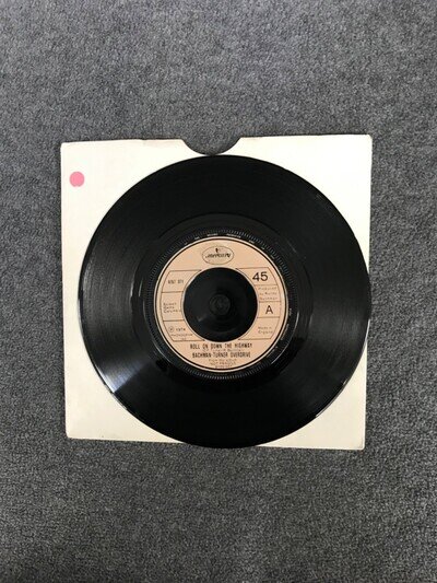 Bachman - Turner Overdrive Roll On Down The Highway/ Sledgehammer 7" 45 vinyl