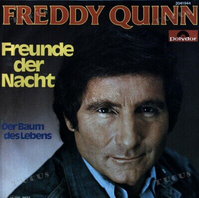 Freddy Quinn - Freunde Der Nacht / Der Baum Des Lebens 7in (VG+/VG+) '*