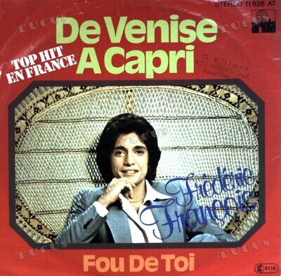 Frédéric François - De Venise A Capri / Fou De Toi 7" (VG) .*