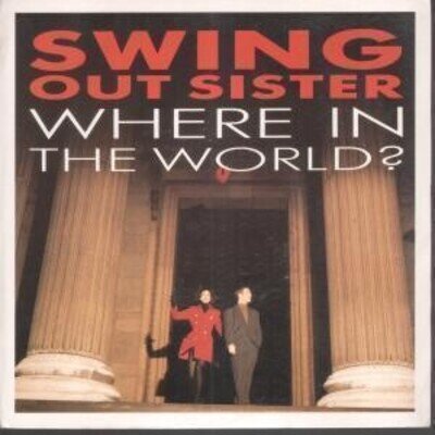 Swing Out Sister Where In the World 7" vinyl UK Fontana 1989 paper label design