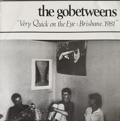 The Go-Betweens - Very Quick On The Eye: Brisbane, 1981 (LP) (EX-/VG+)