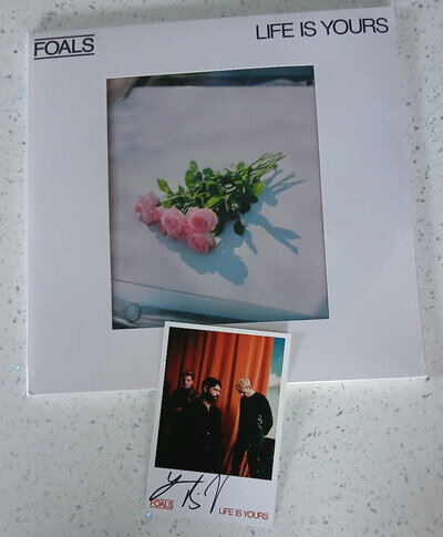 Foals LP Life Is Yours -Sealed - with A Signed Card