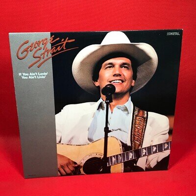 GEORGE STRAIT If You Ain't Lovin' You Ain't Livin' 1988 USA vinyl LP Baby Blue