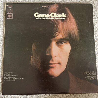GENE CLARK With The Gosdin Brothers - EX Vinyl LP - 1967 CS 9418 2 Eye Label