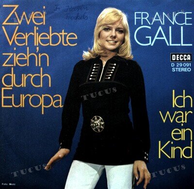 France Gall - Zwei Verliebte Ziehen Durch Europa / Ich War Ein Kind 7" .*