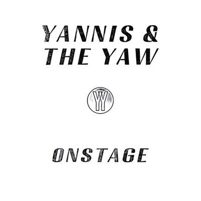 Yannis & the Yaw : Onstage VINYL 12" Album (Gatefold Cover) 2 discs (2025)