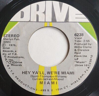 Miami "Hey Ya'll, We're Miami/"Chicken Yellow" US 1975 Drive Label 7" Single