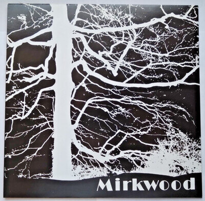 MIRKWOOD – MIRKWOOD / VINYL LP / 2004 REISSUE / AMBER SOUNDROOM AS LP 015
