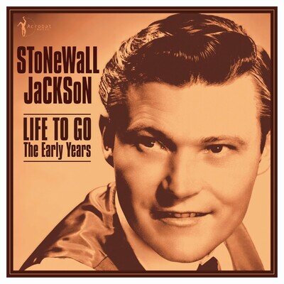 Life To Go: The Early Years 1958-62 by Stonewall Jackson (Vinyl Record 2025)