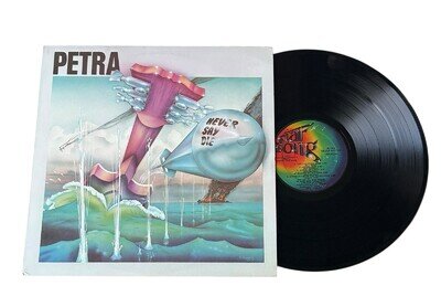 Petra: Never Say Die Vinyl-LP 12” Christian Rock SSR0032 1981 Star Song Records