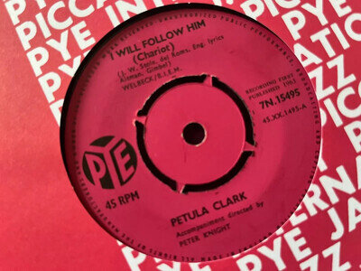 Petula Clark - I Will Follow Him / Darling Cheri - Pye 7N 15495 - 1963 - Ex