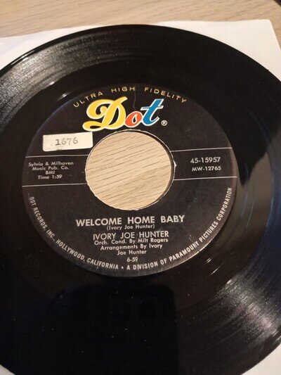 Ivory Joe Hunter - Welcome Home Baby. R&B Monster. Dot. VG+ Condition.