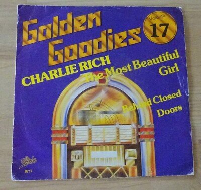CHARLIE RICH-THE MOST BEAUTIFUL GIRL IN WORLD-BEHIND CLOSED DOORS-7"-45--V/G+