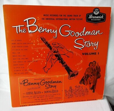 The Benny Goodman Story Volume 1 - 1955 Vinyl LP - Brunswick LAT 8102