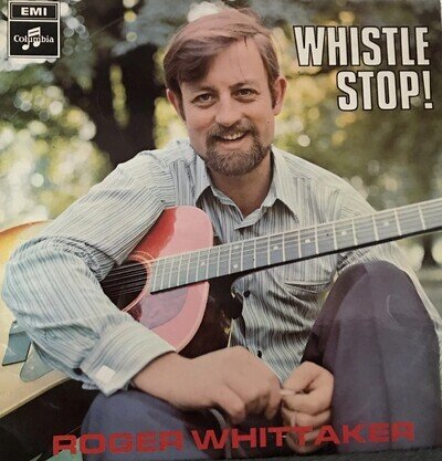ROGER WHITTAKER LP WHISTLE STOP! ORIGINAL VINYL ALBUM COLUMBIA - 1968 ex cond
