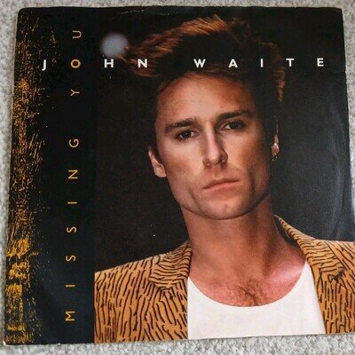 JOHN WAITE - MISSING YOU - 7" Vinyl 45 RPM - EA 182