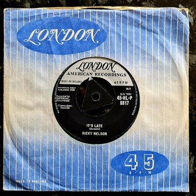 Ricky Nelson - It's Late / Never Be Anyone Else But You - Ex Con 1958 Tri 7"