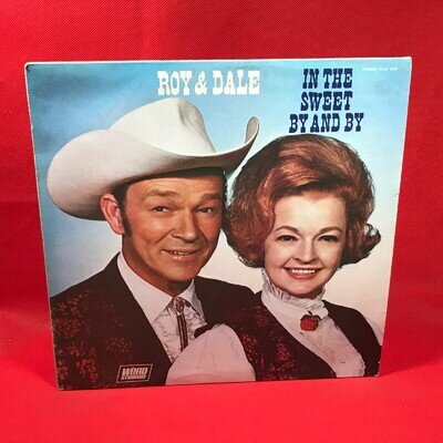 ROY ROGERS & DALE EVANS In The Sweet By And By 1973 vinyl LP Peace In The Valley