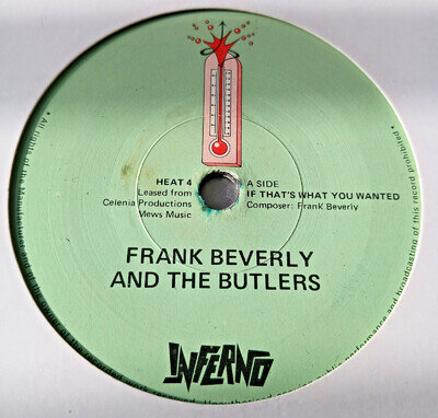 Frank Beverly And The Butlers : If That's What You Wanted - UK Inferno