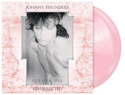 Johnny Thunders 'Que Sera Sera -Resurrected' 40th anniversary ltd 2LP PINK vinyl