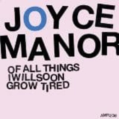 Joyce Manor Of All Thing I Will Soon Grow Tired (Vinyl) 12" Album