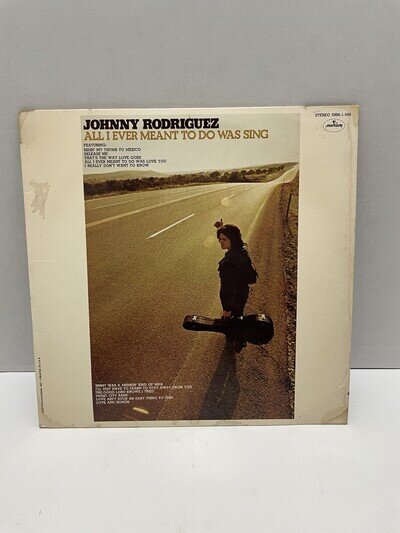 Johnny Rodriguez All I Ever Meant To Do Was Sing Vinyl LP 1973 Mercury Records