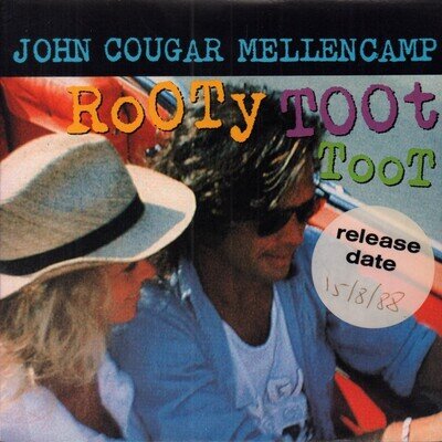 John Cougar Mellencamp Rooty Toot Toot 7" vinyl UK Mercury 1988 has release date