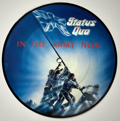 Status Quo ~ In The Army Now ~ 7' Single ~ Limited Edition ~ Picture Disc ~ PD20
