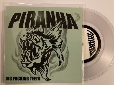 PIRANHA-Big Fucking Teeth 7” 2008 CLEAR VINYL RARE EXODUS PAUL BALOFF