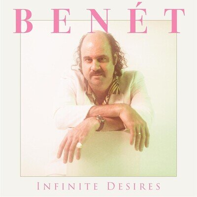 Donny Benét Infinite Desires (Vinyl) 12" Album