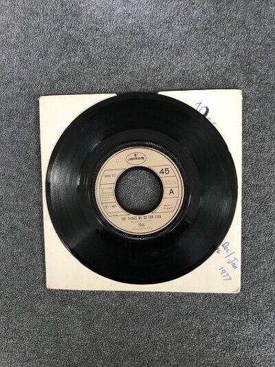 10CC The Things We Do For Love / Hot To Trot 7" 45 vinyl