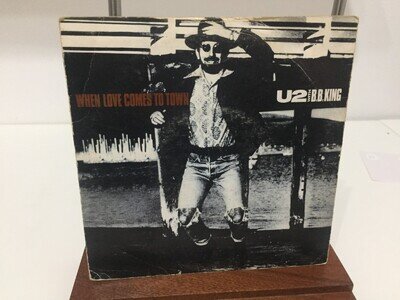 U2 WITH B.B. KING WHEN LOVES COMES TO TOWN 7'' VINYL RECORD 1988