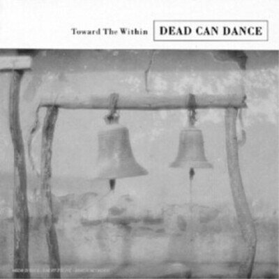 Dead Can Dance Toward the Within (Vinyl) 12" Album