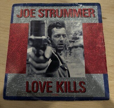 Joe Strummer the Clash Love Kills 7" UK Punk Vinyl Record