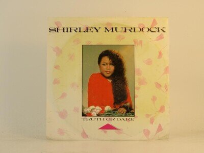 SHIRLEY MURDOCK TRUTH OR DARE (59) 2 Track 7" Single including Picture Sleeve WE