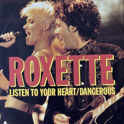 Roxette – Listen To Your Heart / Dangerous Vinyl 7" Single UK 1990 Pop Rock