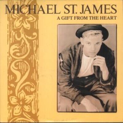 Michael St James A Gift From the Heart 7" vinyl UK Hit Or Miss B/w holding back