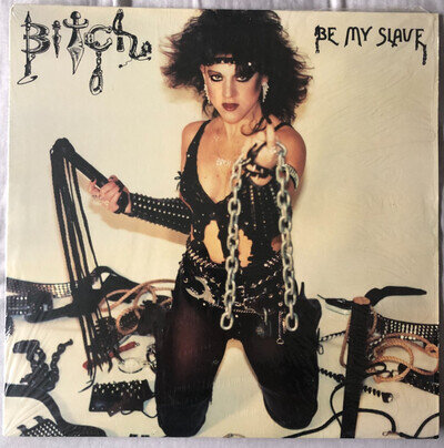 BITCH - Be My Slave - Vinyl LP Record - Heavy Rock Metal